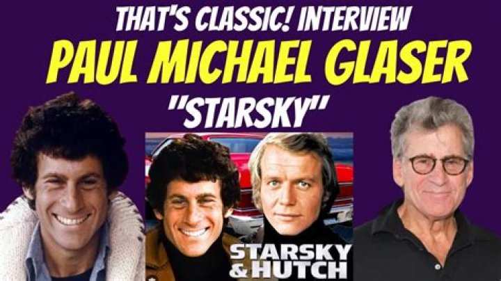 Paul Michael Glaser: The Iconic Actor Behind Starsky &amp; Hutch